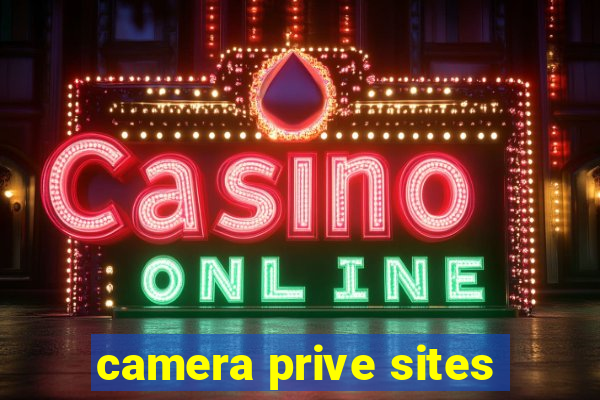 camera prive sites